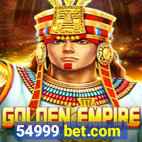 54999 bet.com